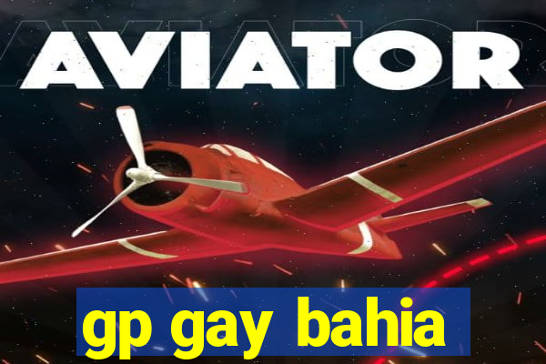 gp gay bahia